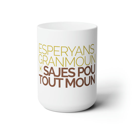 Esperyans Gran Moun...Ceramic Mug